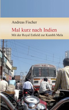 Mal kurz nach Indien - Andreas Fischer