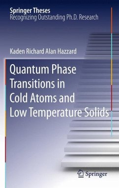 Quantum Phase Transitions in Cold Atoms and Low Temperature Solids - Hazzard, Kaden Richard Alan