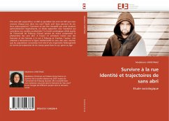 Survivre à la rue Identité et trajectoires de sans abri - CHRISTINAZ, Madeleine