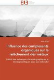 Influence Des Complexants Organiques Sur Le Relâchement Des Métaux