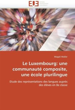 Le Luxembourg: Une Communauté Composite, Une École Plurilingue