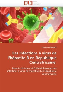 Les Infections À Virus de l'Hépatite B En République Centrafricaine. - BEKONDI, Claudine