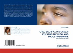 CHILD SACRIFICE IN UGANDA; ASSESSING THE LEGAL AND POLICY FRAMEWORK