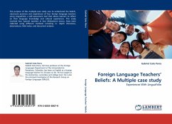 Foreign Language Teachers'' Beliefs: A Multiple case study