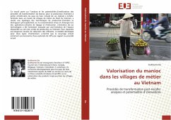 Valorisation du manioc dans les villages de métier au Vietnam - DA, Guillaume