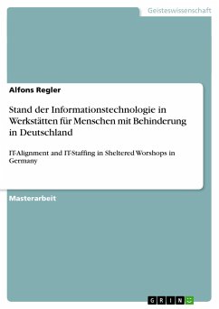 Stand der Informationstechnologie in Werkstätten für Menschen mit Behinderung in Deutschland - Regler, Alfons