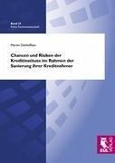 Chancen und Risiken der Kreditinstitute im Rahmen der Sanierung ihrer Kreditnehmer - Dethleffsen, Martin