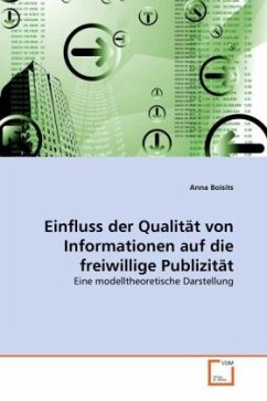 Einfluss der Qualität von Informationen auf die freiwillige Publizität - Boisits, Anna