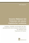 Invasive Mykosen bei Patienten mit akuter myeloischer Leukämie