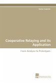 Cooperative Relaying and its Application