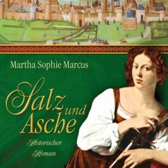 Salz und Asche - Marcus, Martha Sophie