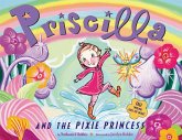 Priscilla and the Pixie Princess