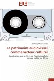 Le patrimoine audiovisuel comme vecteur culturel