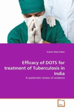 Efficacy of DOTS for treatment of Tuberculosis in India - Azhar, Gulrez Shah