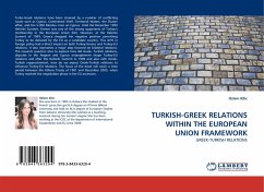 TURKISH-GREEK RELATIONS WITHIN THE EUROPEAN UNION FRAMEWORK