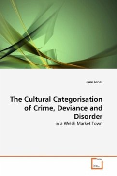 The Cultural Categorisation of Crime, Deviance and Disorder - Jones, Jane