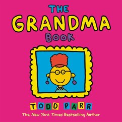 The Grandma Book - Parr, Todd