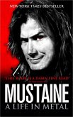 Mustaine, D: Mustaine: A Life in Metal