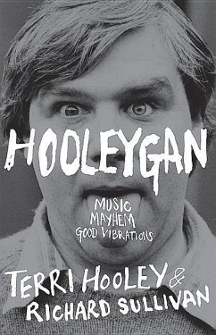 Hooleygan: Music, Mayhem, Good Vibrations - Hooley, Terri