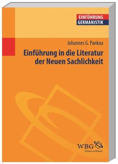 Einführung in die Literatur der Neuen Sachlichkeit - Pankau, Johannes G.