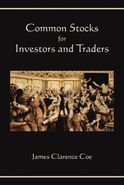 Common Stocks for Investors and Traders - Coe, James Clarence
