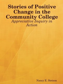 Stories of Positive Change in the Community College - Stetson, Nancy E.