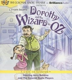 Dorothy and the Wizard in Oz: A Radio Dramatization - Baum, L. Frank; Robbins, Jerry