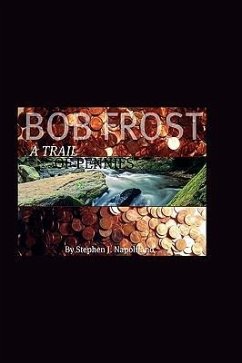 Bob Frost - A Trail Of Pennies - Napolitano, Stephen J.