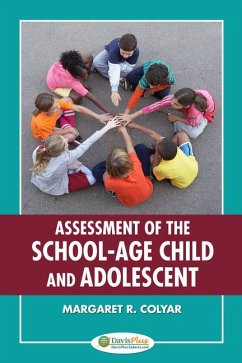 Assessment of the School-Age Child and Adolescent - Colyar, Margaret R