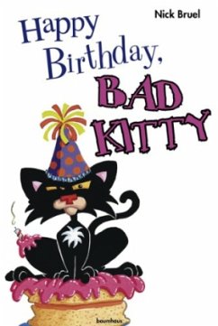 Happy Birthday, Bad Kitty, Deutsche Ausgabe - Bruel, Nick