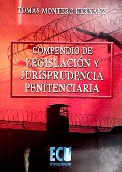 Compendio de legislación y jurisprudencia penitenciaria