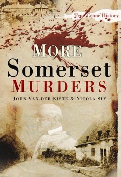 More Somerset Murders - Kiste, John Van Der; Sly, Nicola