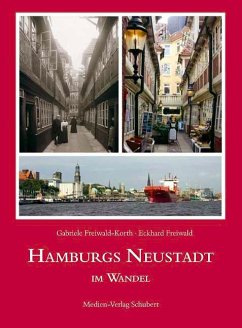 Hamburgs Neustadt im Wandel - Freiwald, Eckhard