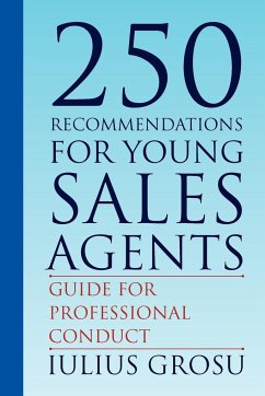 250 Recommendations for Young Sales Agents - Grosu, Iulius