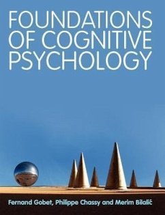 Foundations of Cognitive Psychology - Gobet, Fernand; Chassy, Philippe; Bilalic, Merim