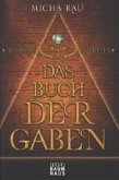 Das Buch der Gaben / Tommy Garcia Bd.1