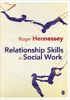 Relationship Skills in Social Work - Hennessey, Roger