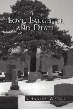 Love, Laughter, and Death - Wayne, Charles