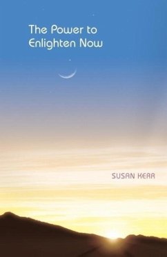 Power to Enlighten Now - Kerr, Susan