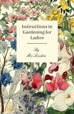 Instructions In Gardening For Ladies - Loudon