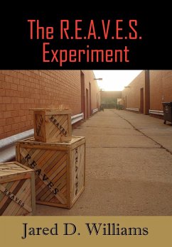 The R.E.A.V.E.S. Experiment - Williams, Jared D.