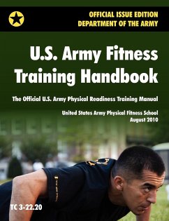 U.S. Army Fitness Training Handbook - U. S. Army Physical Fitness School; U. S. Department Of The Army