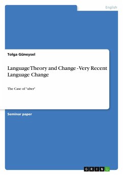 Language Theory and Change - Very Recent Language Change - Güneysel, Tolga