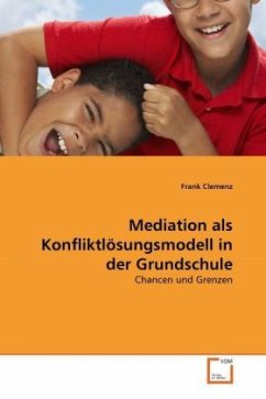 Mediation als Konfliktlösungsmodell in der Grundschule