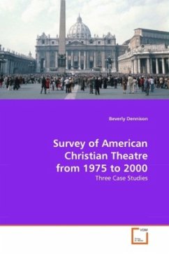 Survey of American Christian Theatre from 1975 to 2000 - Dennison, Beverly