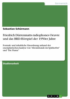 Friedrich Dürrenmatts radiophones Oeuvre und das BRD-Hörspiel der 1950er Jahre