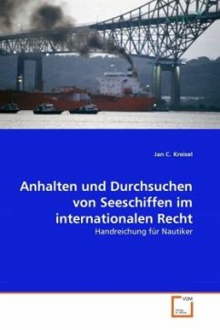 Anhalten und Durchsuchen von Seeschiffen im internationalen Recht