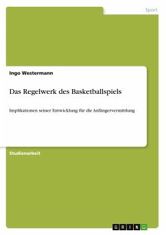 Das Regelwerk des Basketballspiels - Westermann, Ingo