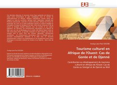 Tourisme culturel en Afrique de l'Ouest: Cas de Gorée et de Djenné - Sogoba, Siratigui J.-P.