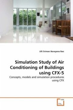 Simulation Study of Air Conditioning of Buildings using CFX-5